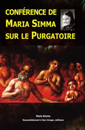 Couverture du produit · Conférence de Maria Simma sur le Purgatoire faite à Sonntag le 25 mai 1999