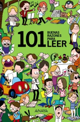 Couverture du produit · 101 Buenas Razones Para Leer / 101 Good Reasons to Read