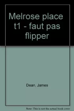 Couverture du produit · Melrose Place : faut pas flipper