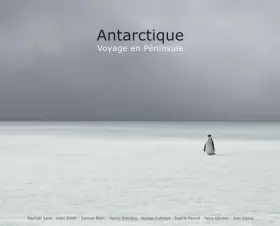 Couverture du produit · Antarctique - 3ème édition: Voyage en Péninsule (ancienne édition : 9782843902598).