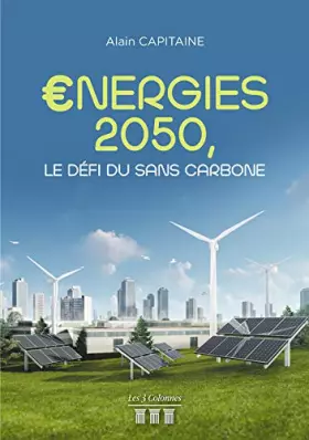 Couverture du produit · €nergies 2050, le défi du sans carbone
