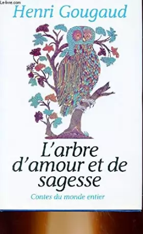 Couverture du produit · L'arbre d'amour et de sagesse. contes du monde entier