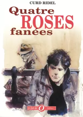 Couverture du produit · QUATRE ROSES FANEES