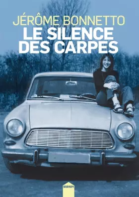 Couverture du produit · Le silence des carpes
