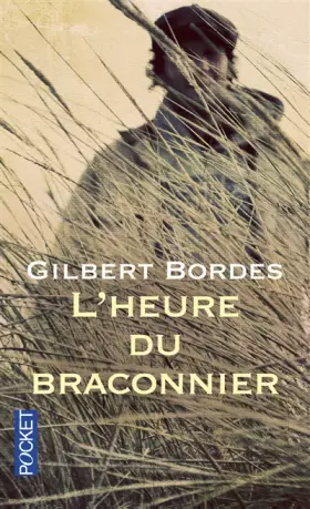 Couverture du produit · L'heure du braconnier