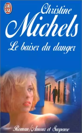 Couverture du produit · Le Baiser du danger