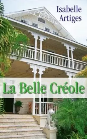 Couverture du produit · La belle créole