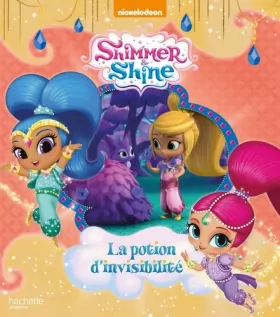 Couverture du produit · Shimmer & Shine - La potion d'invisibilité