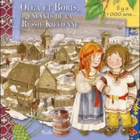 Couverture du produit · Olga et Boris, enfants de la Russie Kiévienne