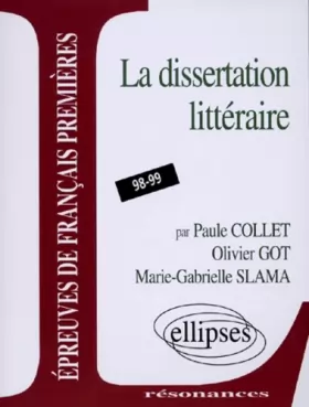Couverture du produit · Epreuves anticipées de français, 3e sujet : La dissertation littéraire