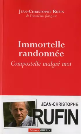 Couverture du produit · Immortelle randonnée : Compostelle malgré moi