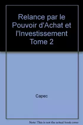 Couverture du produit · Relance par le pouvoir d'achat et l'investissement Tome 2