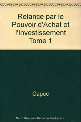 Couverture du produit · Relance par le pouvoir d'achat et l'investissement Tome 1