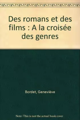 Couverture du produit · Des romans et des films : A la croisée des genres