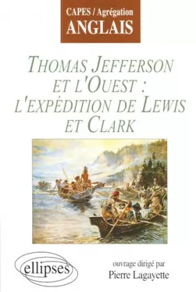 Couverture du produit · Thomas Jefferson et l'Ouest : l'expédition de Lewis et Clark