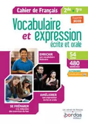 Couverture du produit · Vocabulaire et expression écrite et orale, Cahier de français 2de et 1re [Relié] Sabine Fayon