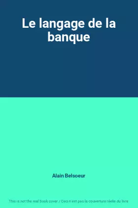 Couverture du produit · Le langage de la banque