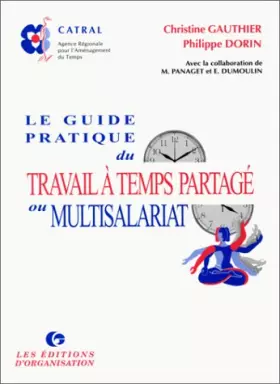 Couverture du produit · Le guide pratique du travail à temps partagé ou multisalariat