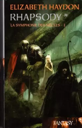 Couverture du produit · Rhapsodt * (La symphonie des siècles -1)