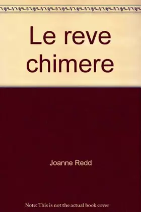 Couverture du produit · Le rêve chimère