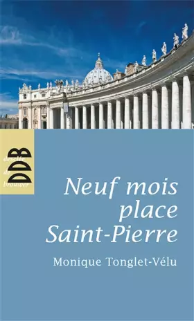 Couverture du produit · Neuf mois place Saint-Pierre