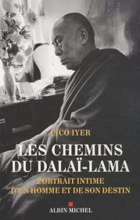Couverture du produit · Les Chemins du Dalaï-Lama: Portrait intime d'un homme et de son destin