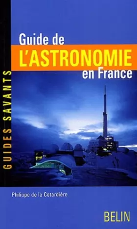 Couverture du produit · Guide de l'astronomie en France