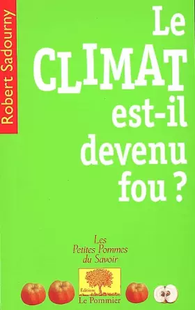Couverture du produit · Le climat est-il devenu fou ?