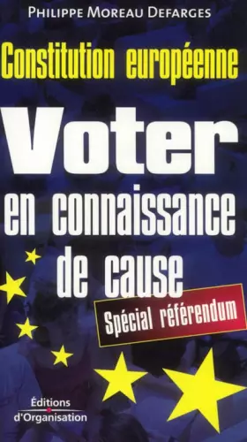 Couverture du produit · Voter en connaissance de cause : Constitution européenne