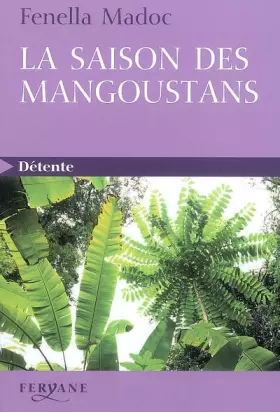 Couverture du produit · La saison des mangoustans
