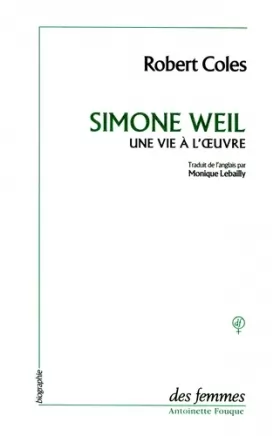 Couverture du produit · Simone Weil, une vie à l'oeuvre