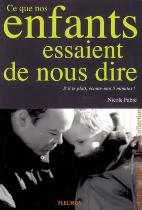 Couverture du produit · Ce que nos enfants essaient de nous dire