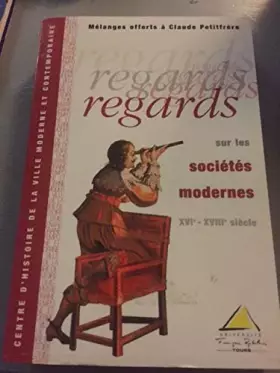 Couverture du produit · Regards sur les societes modernes xvie xviiiemes siecles : melanges offerts a c. frere
