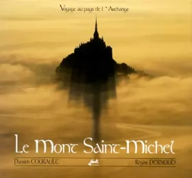 Couverture du produit · Le Mont Saint-Michel: Voyage au pays de l'Archange