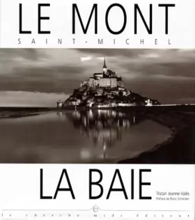 Couverture du produit · Le Mont Saint-Michel: La baie