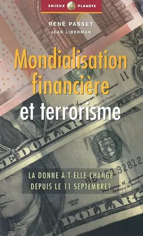 Couverture du produit · Mondialisation financière et terrorisme : La donne a-t-elle changé depuis le 11 septembre ?