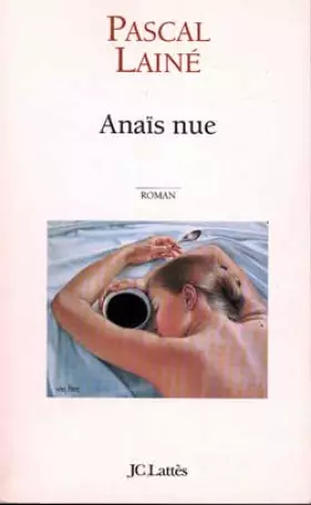 Couverture du produit · Anaïs nue