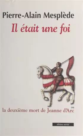 Couverture du produit · IL ETAIT UNE FOIS.: La deuxième mort de Jeanne d'Arc