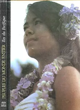 Couverture du produit · PEUPLES DU MONDE ENTIER - ILES DU PACIFIQUE
