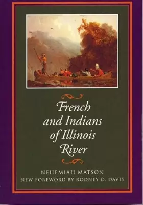 Couverture du produit · French and Indians of the Illinois River