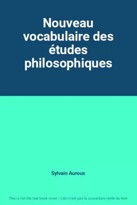 Couverture du produit · Nouveau vocabulaire des études philosophiques