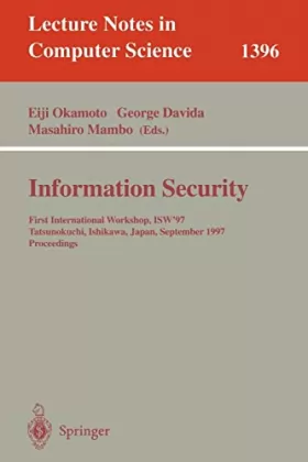 Couverture du produit · Information Security: First International Workshop, Isw '97, Tatsunokuchi, Ishikawa, Japan, September 17-19, 1997 : Proceedings