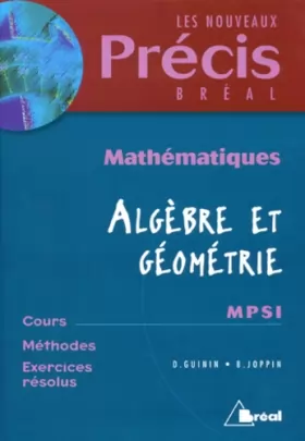 Couverture du produit · Mathématiques, tome 1 : Algébre et géométrie, MPSI
