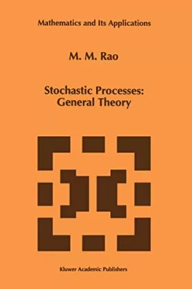 Couverture du produit · Stochastic Processes: General Theory (Mathematics & Its Applications)