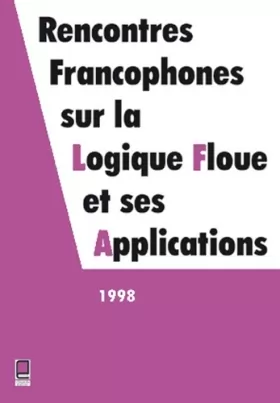Couverture du produit · Rencontres francophones sur la logique floue et ses applications, 1998