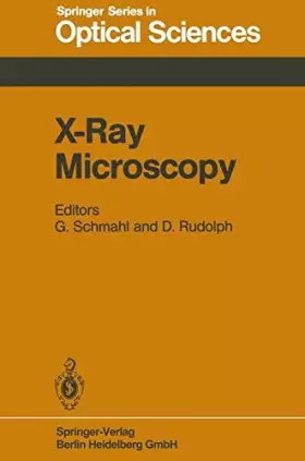 Couverture du produit · X-Ray Microscopy: Proceedings of the International Symposium, Gottingen, Fed. Rep. of Germany, September 14-16, 1983