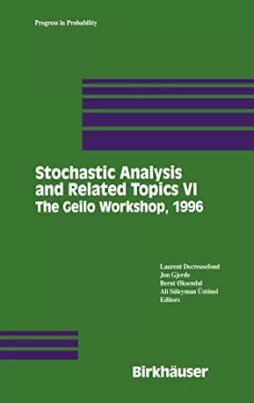 Couverture du produit · Stochastic Analysis and Related Topics VI: Proceedings of the Sixth Oslo-Silivri Workshop, Geilo 1996