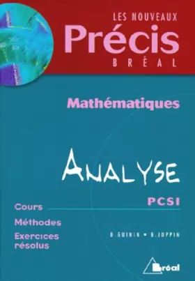 Couverture du produit · Mathématiques, tome 4 : Analyse, PCSI