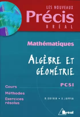 Couverture du produit · Mathématiques, tome 3 : Algèbre et géométrie, PCSI
