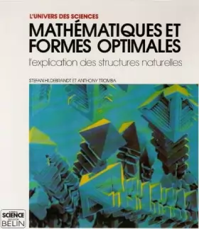 Couverture du produit · Mathématiques et formes optimales : L'explication des structures naturelles